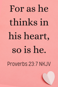 For as he thinks in his heart, faith scriptures, Bible verse, faith journey