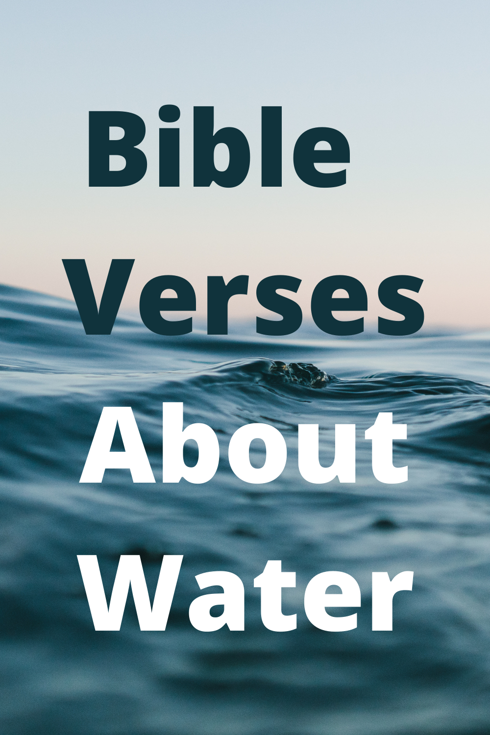 Inspirational Bible Verses about Water - The Shepherd's Sheep