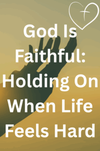 God is faithful