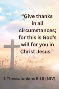 let go and trust God, 1 Thessalonians 5:18