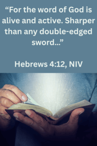 speak the power of God's Word, Hebrews 4:12