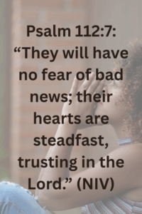 trusting God in grief and loss, Psalms 112:7