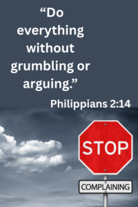 How to Stop Complaining and Trust God: Philippians 2:14